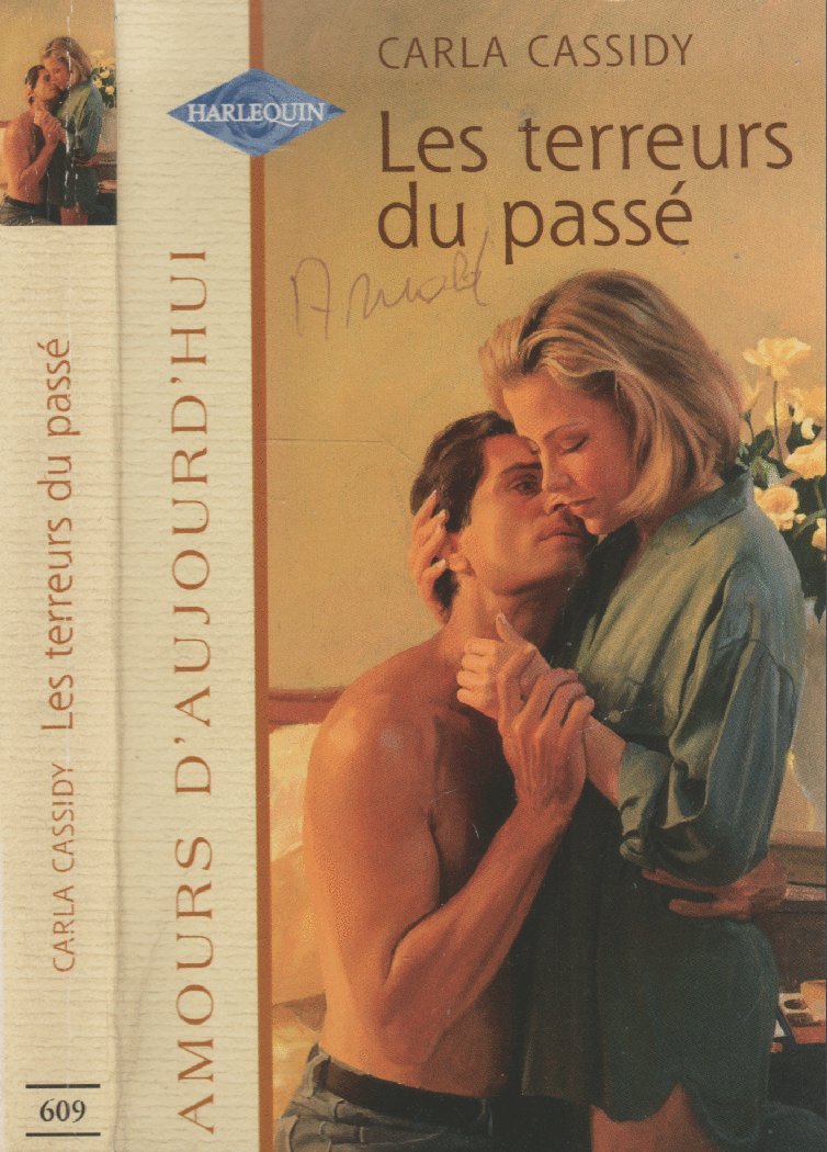 Les Terreurs Du Passé : Collection : Harlequin Amours D'Aujourd'Hui N° 609 Books