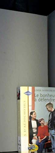 Le bonheur à défendre (Amours d'aujourd'hui) Books