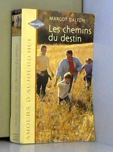 LES CHEMINS DU DESTIN book