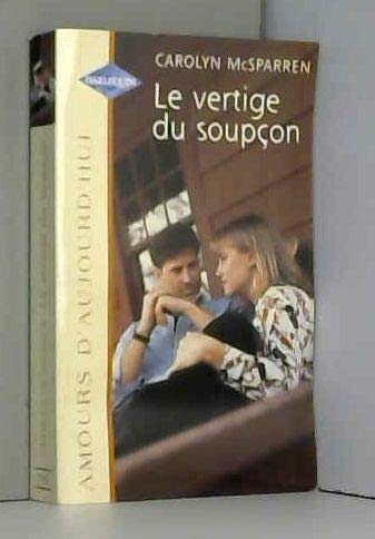 Le vertige du soupçon (Amours d'aujourd'hui) Books