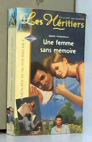 Une femme sans mémoire (Les héritiers.) Books