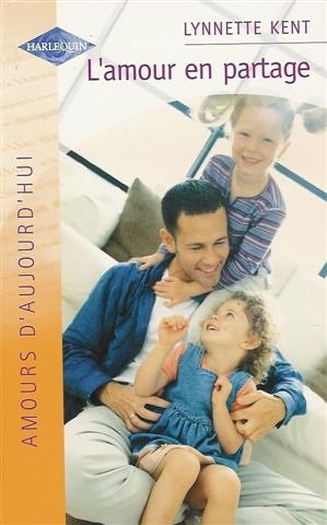 L'amour en partage : Collection : Harlequin amours d'aujourd'hui n° 839 book