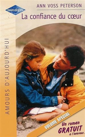 La confiance du coeur suivi par L'enfant d'un autre : Collection : Harlequin collection amours d'aujourd'hui n° 847 & HS : Volume double spécial en 564 pages book