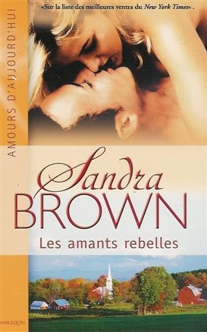 Les amants rebelles : Collection : Harlequin amours d'aujourd'hui n° 859 Books