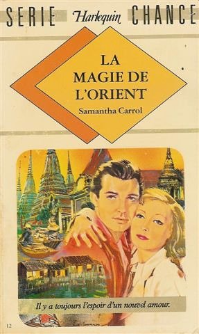 La magie de l'Orient : Collection : Harlequin série chance n° 12 book