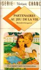 Partenaires au jeu de la vie : Collection : Harlequin série chance n° 22 Books