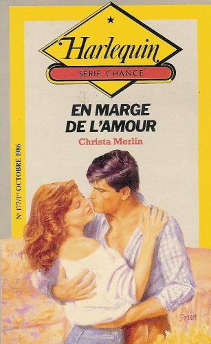 En marge de l'amour : Collection : Harlequin série blanche n° 177 book