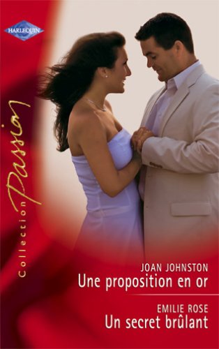 Un secret brûlant - Une proposition en or Books