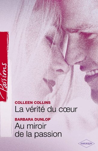 La vérité du coeur - Au miroir de la passion book