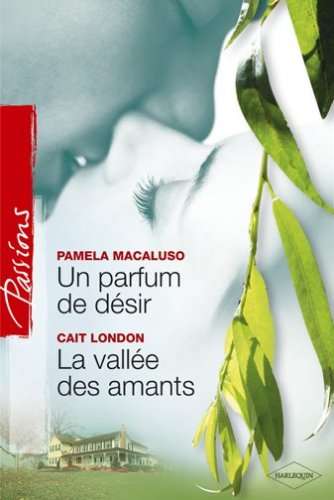 Un Parfum de Desir+la Vallee des Amants Passions 26 Books