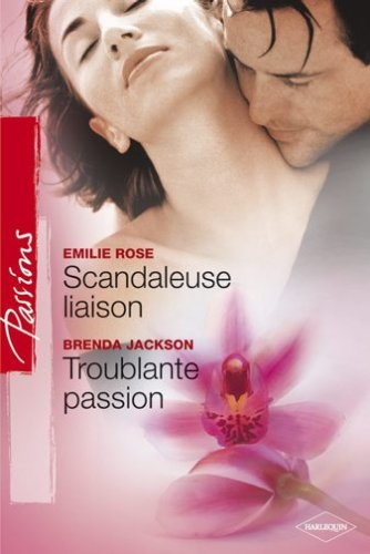 Scandaleuse Liaison - Troublante Passion book