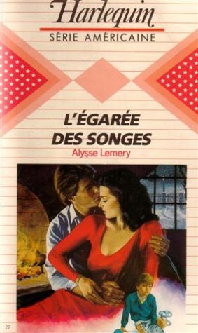 L'égarée des songes : Collection : Harlequin série américaine n° 22 Books