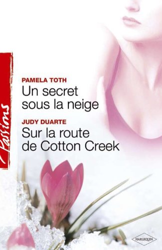 Un secret sous la neige - Sur la route de Cotton Creek Books