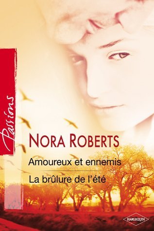 Amoureux et ennemis/La brûlure de l'été Books