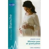 Dilemme Grand Patron-Medecin Future Maman suivi de Médecin et future maman book