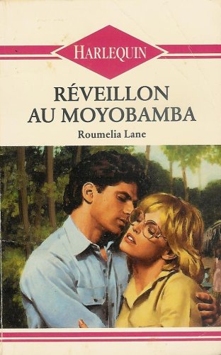 Réveillon au Moyobamba : Collection : Harlequin n° 57 book