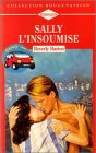 Sally l'insoumise : Collection : Harlequin collection rouge passion n° 677 Books