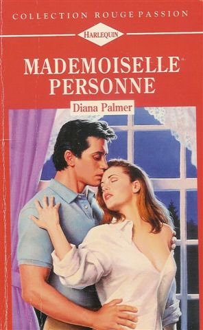 Mademoiselle personne : Collection : Harlequin rouge passion n° 699 Books