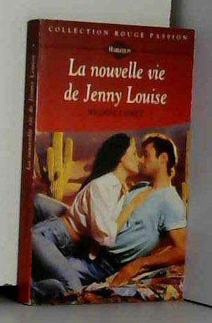 La nouvelle vie de Jenny Louise (Collection Rouge passion) book