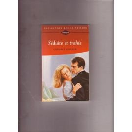 Séduite et trahie (Collection Rouge passion) Books