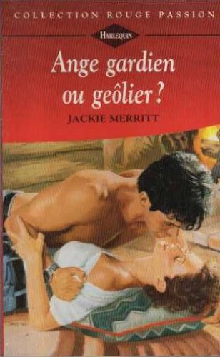 Ange gardien ou geôlier ? (Collection Rouge passion) book