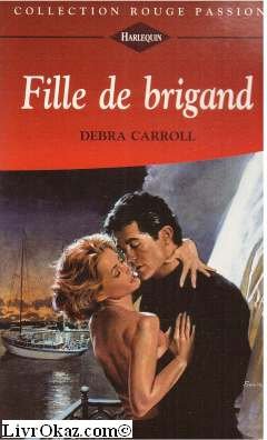 Fille de brigand (Collection Rouge passion) book