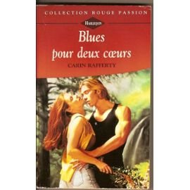 Blues pour deux coeurs (Collection Rouge passion) book