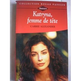 Katryna, femme de tête (Collection Rouge passion) book