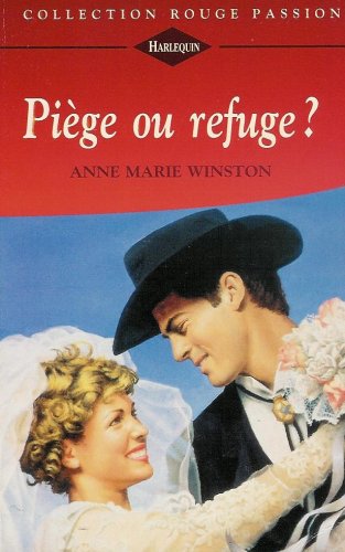 Piège ou refuge ? : Collection : Harlequin collection rouge passion n° 786 book