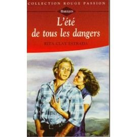 L'été de tous les dangers (Collection Rouge passion) book