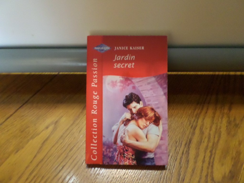 Jardin secret : Collection : Harlequin rouge passion n° 846 Books