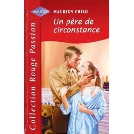 Un père de circonstance (Collection Rouge passion) Books