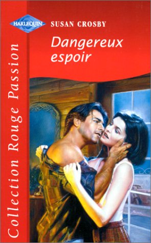 Dangereux espoir (Collection Rouge passion) Books