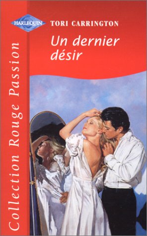 Un dernier désir (Collection Rouge passion) Books