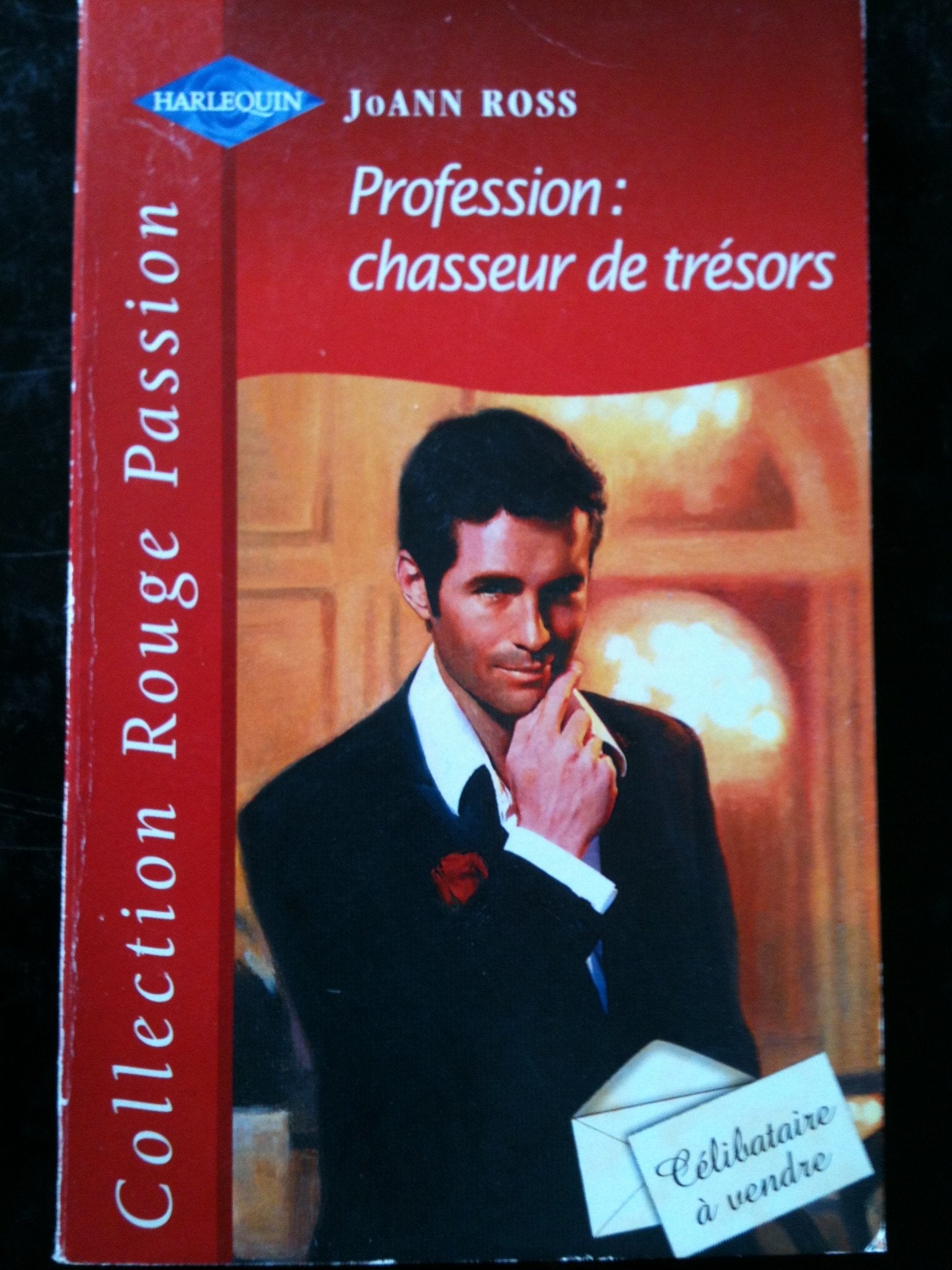 Profession, chasseur de trésors (Collection Rouge passion) Books