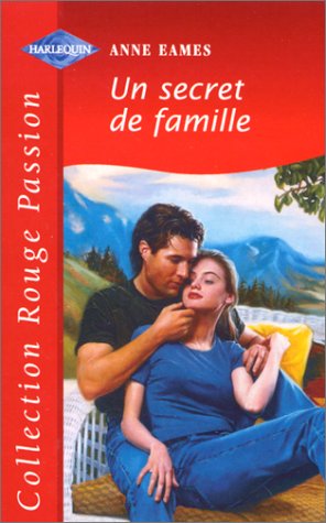 Un secret de famille (Collection Rouge passion) Books