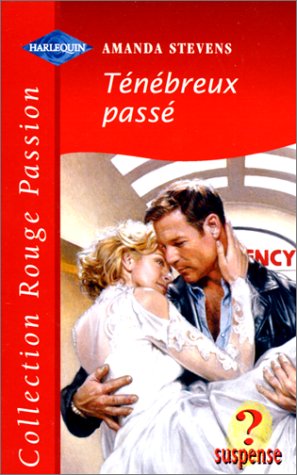 Ténébreux passé : Collection : Collection rouge passion n° 1016 Books