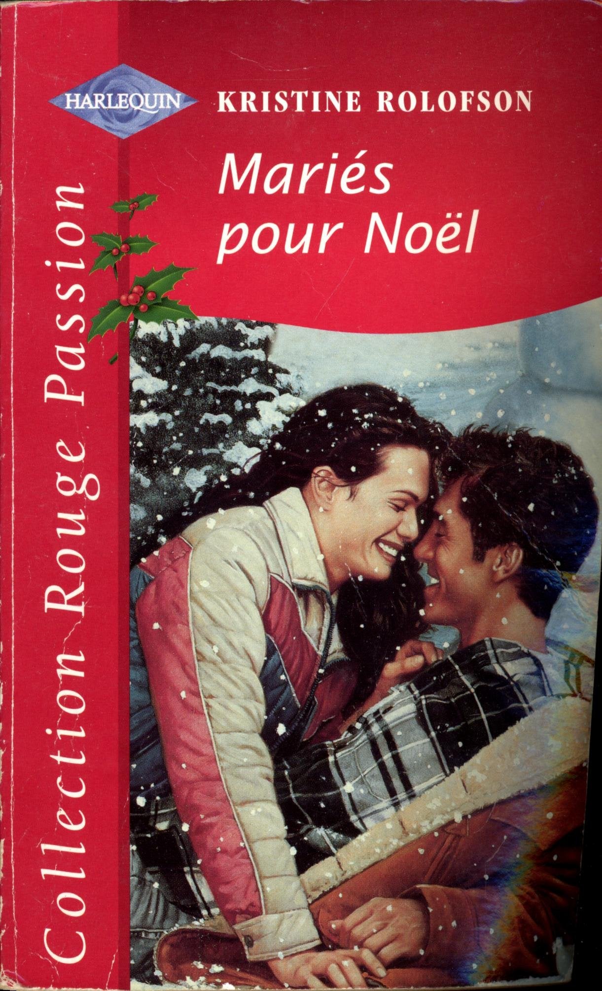 Mariés pour Noël (Collection Rouge passion) Books