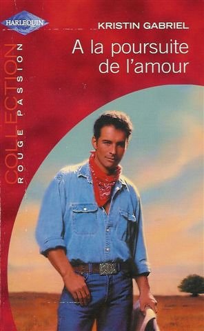 A la poursuite de l'amour : Collection : Harlequin collection rouge passion n° 1211 Books