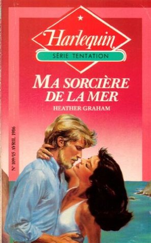 Ma sorcière de la mer : Collection : Harlequin série tentation n° 109 book