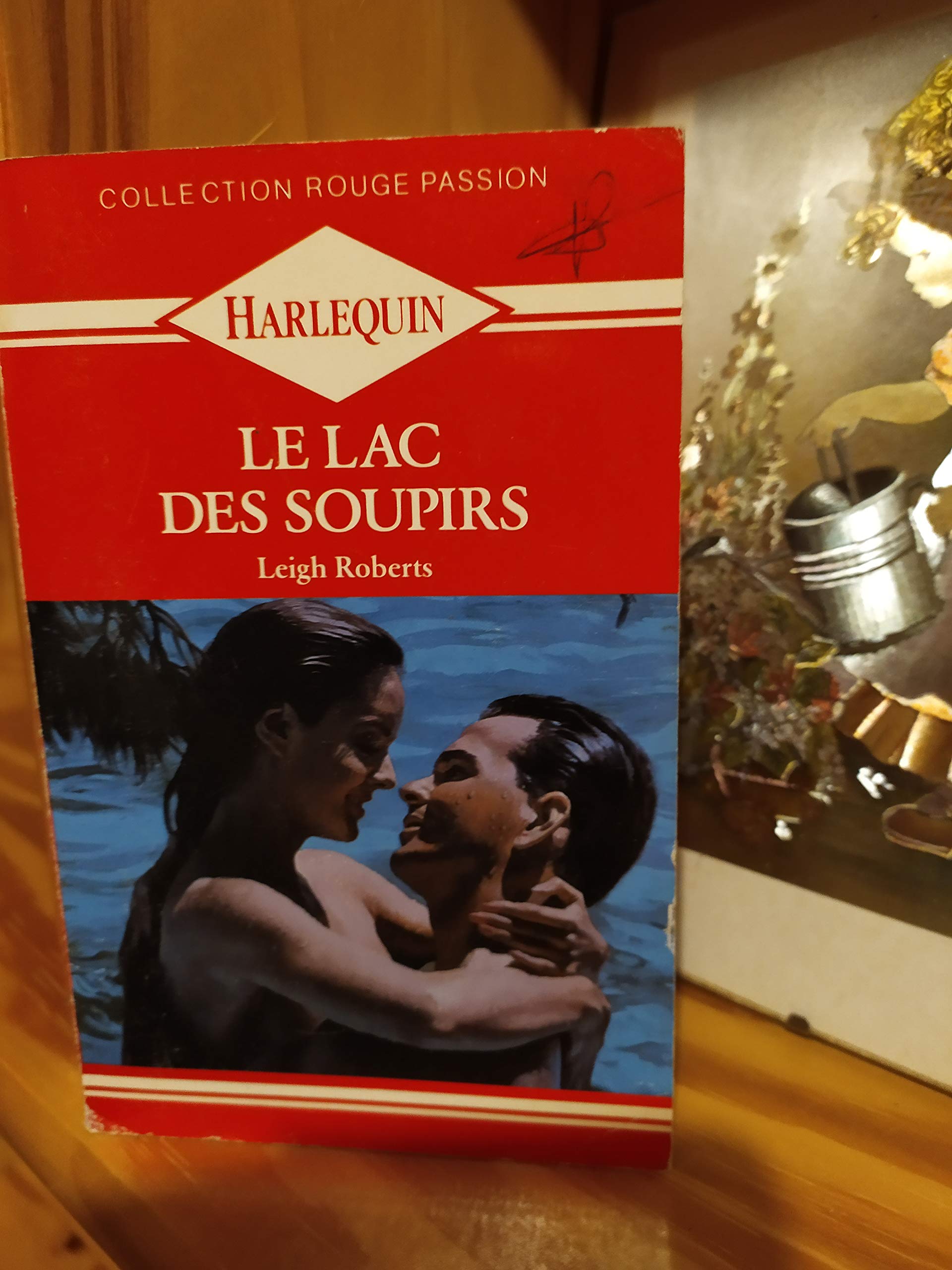 Le Lac des soupirs (Collection Rouge passion) book
