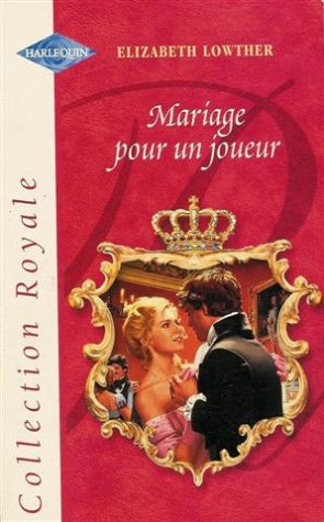 Mariage pour un joueur : Collection : Harlequin collection royale n° HS book