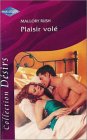 Plaisir volé : Collection : Harlequin collection désir n° HS book