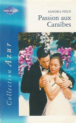 Passion aux Caraïbes : Collection : Harlequin azur n° HS book