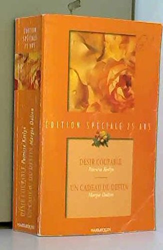 DESIR COUPABLE+UN CADEAU DU DESTIN book