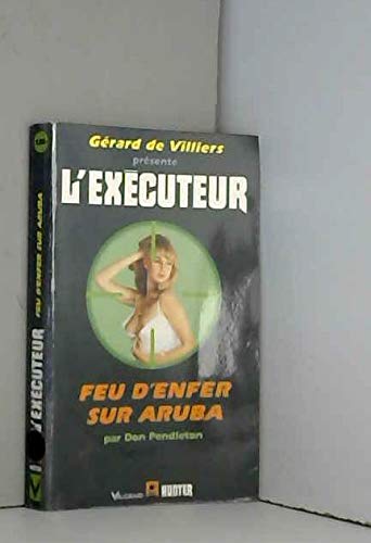Feu d'enfer sur aruba (Executeur) Books