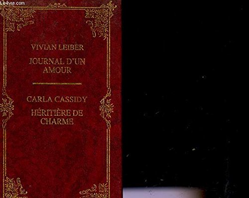 JOURNAL D'UN AMOUR / HERITIERE DE CHARME Books