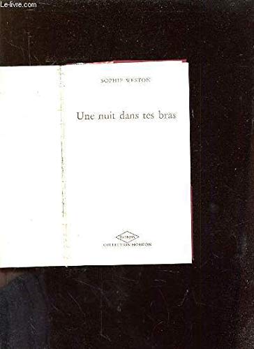 Une nuit dans tes bras (Sophie Weston) - Harlequin horizon - book