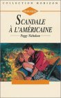 Scandale à l'américaine : Collection : Collection horizon n° 1297 book