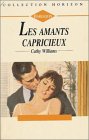 Les amants capricieux : Collection : Collection horizon n° 1315 Books